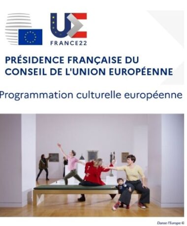 Présidence Française de l’Union européenne : 100 événements culturels en Europe entre janvier et juin 2022