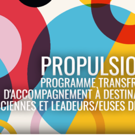 L’appel à candidature PROPULSION#2 est ouvert !