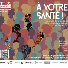 À votre santé ! Le mois de la santé et de la recherche médicale en Grand Est
